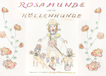 (SunSaitn’s) Rosamunde und die Höllenhunde