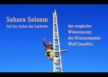 Wüstenkino – “Sahara Salaam” von Wolf Gaudlitz